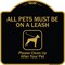 Signmission Designer Series-All Pets Must Be On A Leash Please Clean Up After Your Pet, 18" x 18", BG-1818-9998 A-DES-BG-1818-9998 - alternate 1